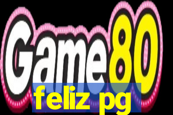 feliz pg